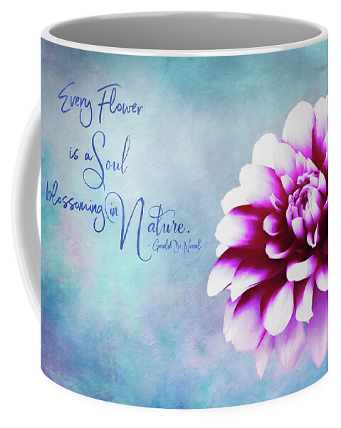 Dahlia Coffee Mug featuring the photograph Every Flower is a Soul by Anita Pollak