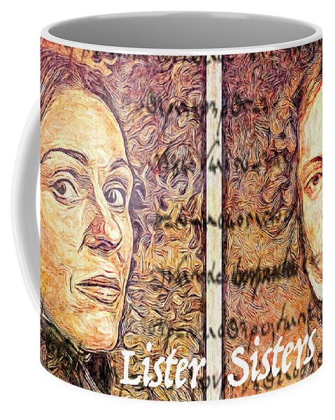 'anne Lister' Coffee Mug featuring the photograph Lister Sisters by Sue Leonard