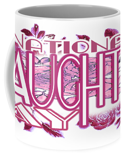 National Daughter Day Coffee Mug featuring the digital art National Daughter Day is the Fourth Sunday in September by Delynn Addams
