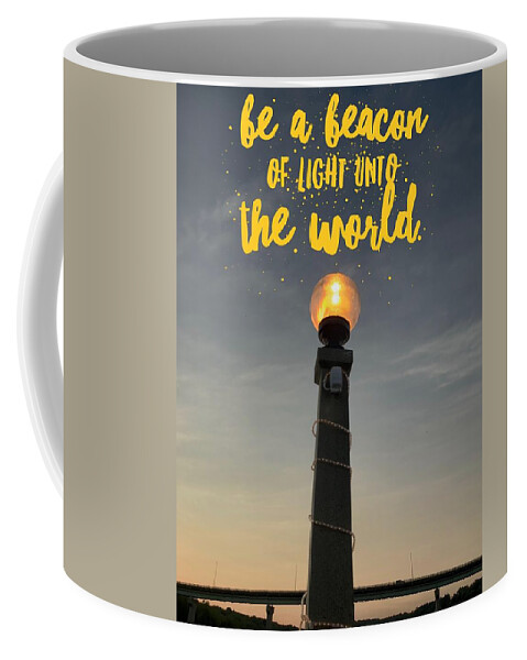 Light Coffee Mug featuring the photograph Be the Light by Lisa Pearlman