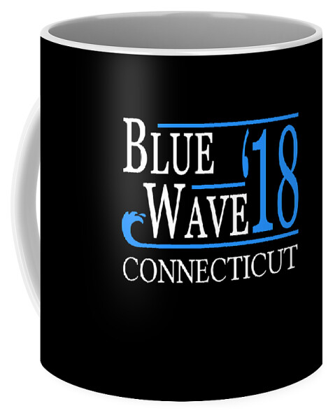 Election Coffee Mug featuring the digital art Blue Wave CONNECTICUT Vote Democrat by Flippin Sweet Gear