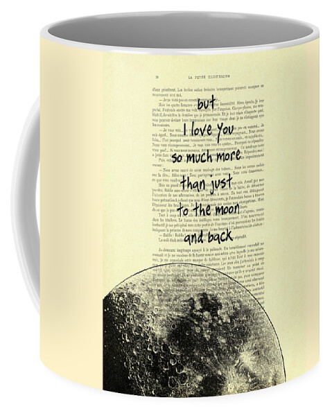 https://render.fineartamerica.com/images/rendered/default/frontright/mug/images/artworkimages/medium/3/but-i-love-you-so-much-more-than-just-to-the-moon-and-back-book-page-art-print-madame-memento.jpg?&targetx=263&targety=-2&imagewidth=265&imageheight=333&modelwidth=800&modelheight=333&backgroundcolor=fdf2c9&orientation=0&producttype=coffeemug-11