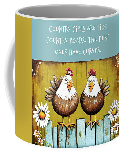 Country Girl Quotes Coffee Mug featuring the painting Country Girls by Tina LeCour