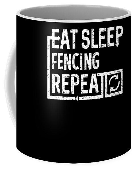 Cool Coffee Mug featuring the digital art Eat Sleep Fencing by Flippin Sweet Gear