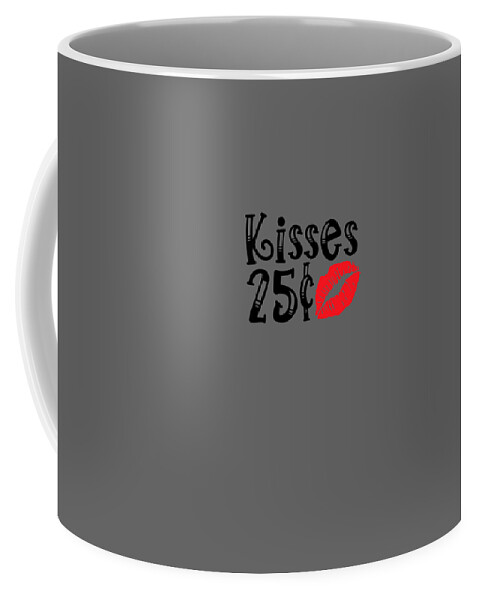Funny Valentine Kisses 25 Cents Coffee Mug by Stacy McCafferty - Pixels