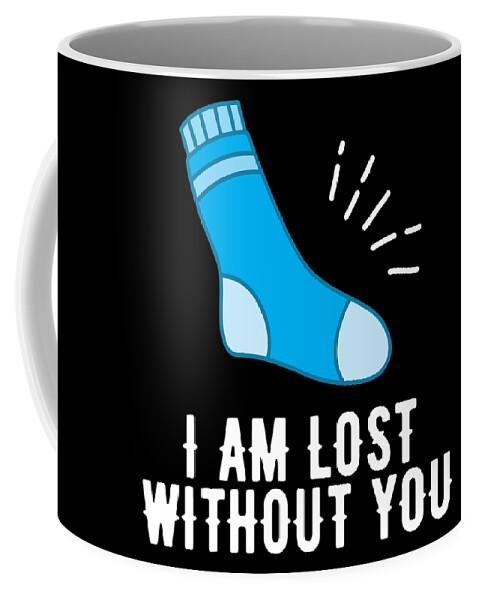 Funny Valentines Day Pun Socks Lost Without You Gift Coffee Mug by  Haselshirt - Fine Art America