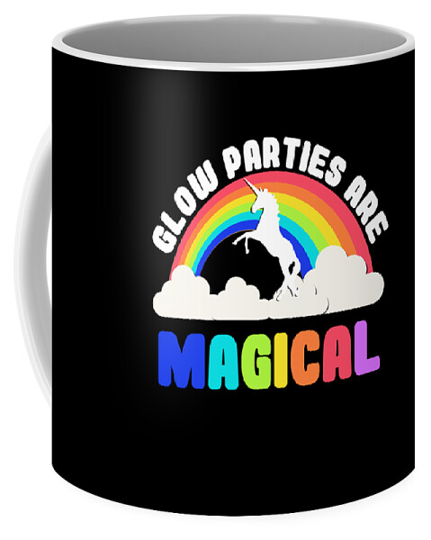 Funny Coffee Mug featuring the digital art Glow Parties Are Magical by Flippin Sweet Gear