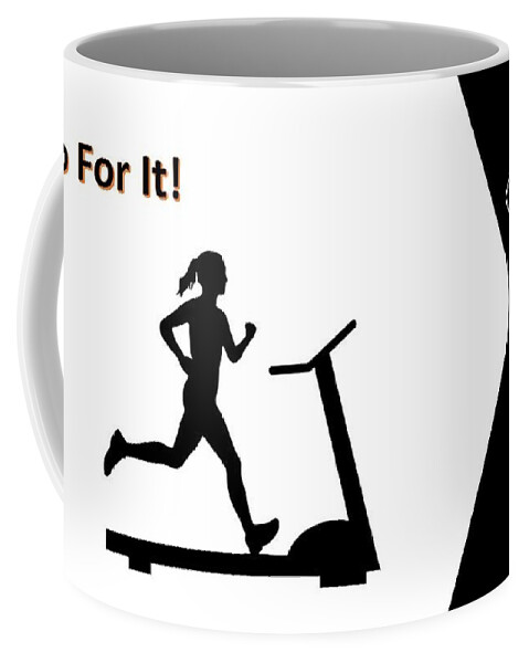 Sports Coffee Mug featuring the digital art Go For It  Nothing To It But To Do It by Nancy Ayanna Wyatt