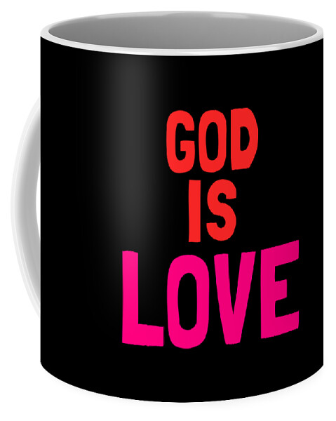 Cool Coffee Mug featuring the digital art God Is Love by Flippin Sweet Gear