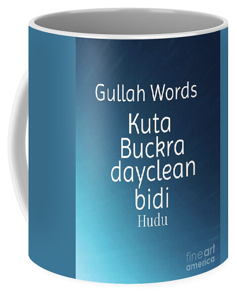 Edisto Island Coffee Mug featuring the photograph Gullah Words by Catherine Wilson