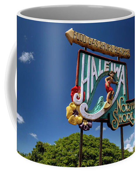 Haleiwa Coffee Mug featuring the photograph Haleiwa Sign on the North Shore of Oahu by Aloha Art