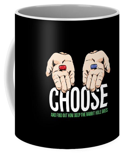 Choose the red pill blue pill with Coffee Mug by W - Pixels