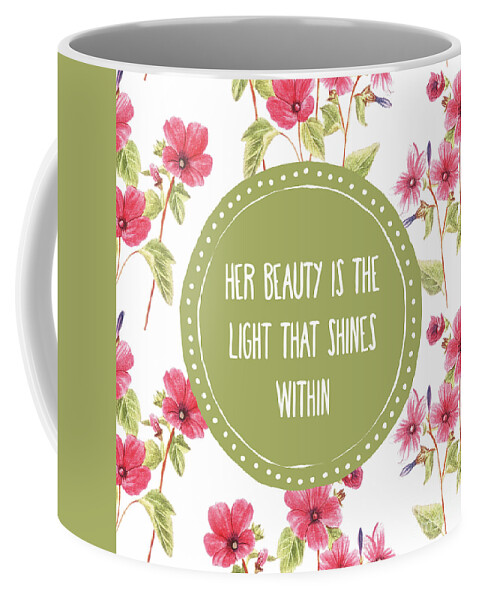 Beauty Quotes Coffee Mug featuring the painting Her Beauty Is The Light That Shines Within by Tina LeCour