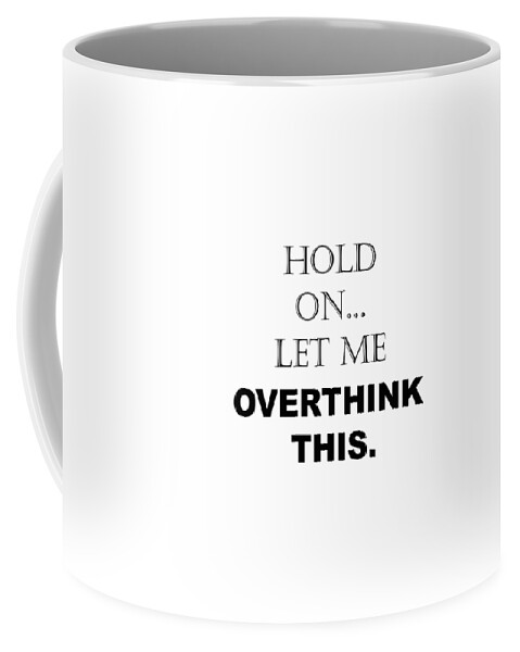 Coffee Mugs With Sayings, Funny Quotes For Mugs
