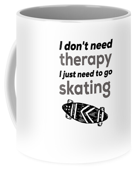 https://render.fineartamerica.com/images/rendered/default/frontright/mug/images/artworkimages/medium/3/i-dont-need-therapy-i-just-need-to-go-skating-licensed-art-transparent.png?&targetx=281&targety=23&imagewidth=238&imageheight=287&modelwidth=800&modelheight=333&backgroundcolor=ffffff&orientation=0&producttype=coffeemug-11