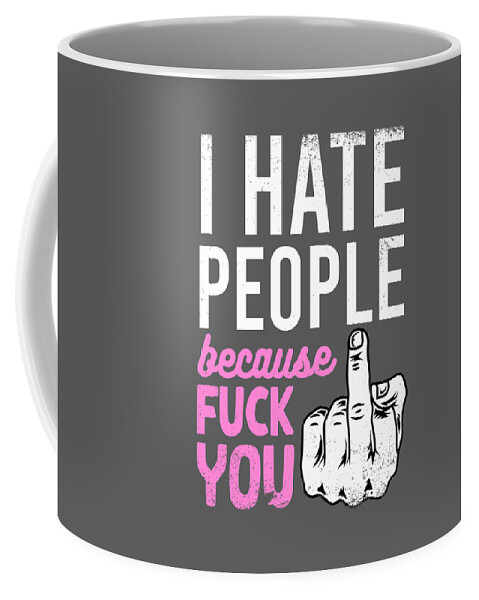 https://render.fineartamerica.com/images/rendered/default/frontright/mug/images/artworkimages/medium/3/i-hate-people-fuck-you-sarcasm-for-men-women-team-fuck-you-funny-quote-irony-crazy-squirrel-transparent.png?&targetx=291&targety=35&imagewidth=218&imageheight=262&modelwidth=800&modelheight=333&backgroundcolor=5c5c5c&orientation=0&producttype=coffeemug-11