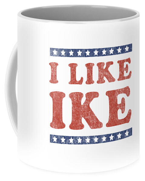 Funny Coffee Mug featuring the digital art I Like Ike by Flippin Sweet Gear