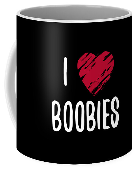 I Love Boobies Boobs #1 by Jane Keeper