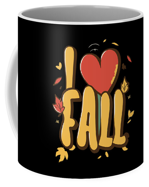 Fall Coffee Mug featuring the digital art I Love Fall Autumn Leaves by Flippin Sweet Gear