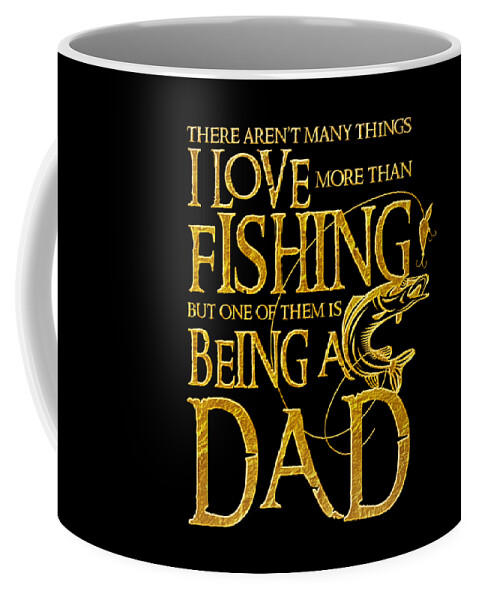 I Love Fishing - Fisherman Men design Gift for Dad Coffee Mug by Art  Frikiland - Pixels