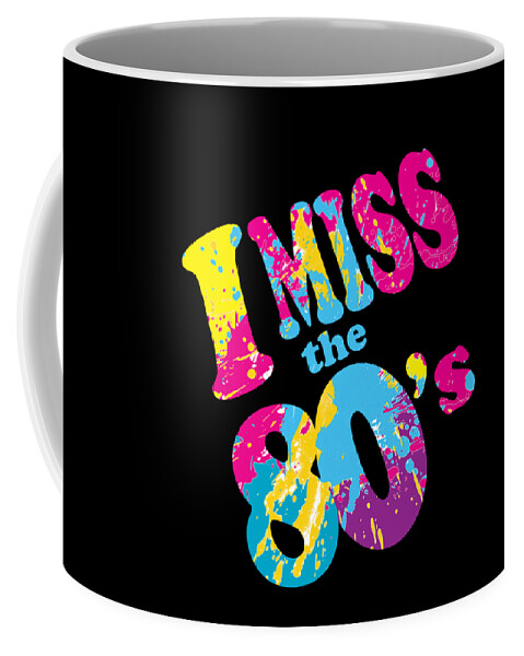Funny Coffee Mug featuring the digital art I Miss The 80s by Flippin Sweet Gear