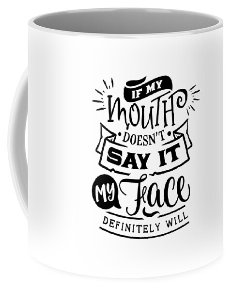https://render.fineartamerica.com/images/rendered/default/frontright/mug/images/artworkimages/medium/3/if-my-mouth-doesnt-say-it-funny-mom-gift-for-mother-quote-funny-gift-ideas-transparent.png?&targetx=300&targety=55&imagewidth=199&imageheight=222&modelwidth=800&modelheight=333&backgroundcolor=ffffff&orientation=0&producttype=coffeemug-11