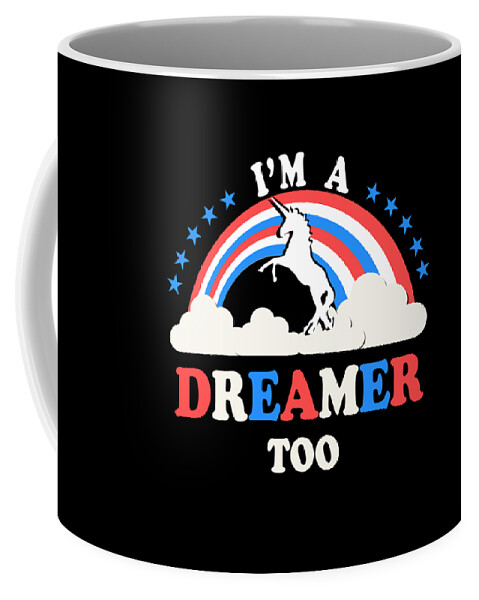 Funny Coffee Mug featuring the digital art Im A Dreamer Too American by Flippin Sweet Gear