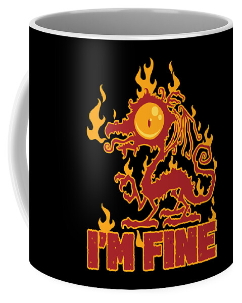 Black Coffee Mug featuring the digital art I'm Fine Burning Dragon by John Schwegel