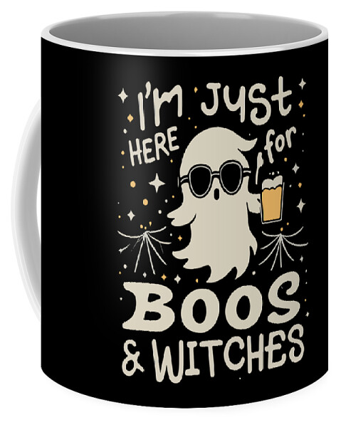 Halloween Coffee Mug featuring the digital art Im Just Here For Boos and Witches by Flippin Sweet Gear