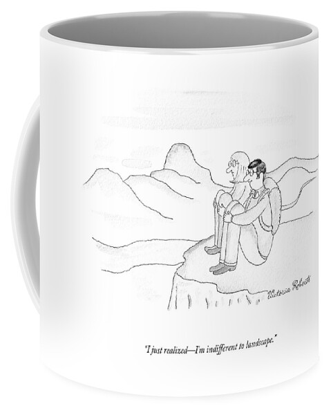 Indifferent To Landscape Coffee Mug