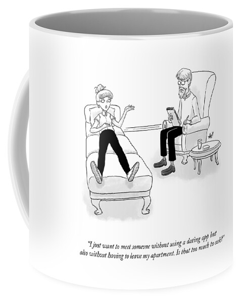 Is That Too Much Too Ask? Coffee Mug