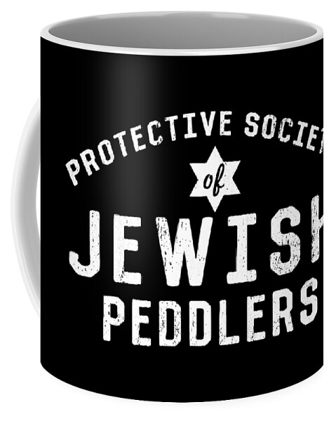 Jewish Coffee Mug featuring the digital art Jewish Peddlers Protective Society 2- Art by Linda Woods by Linda Woods