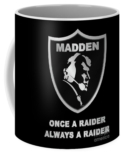 John Madden Raiders Memorial Shield Logo Coffee Mug featuring the photograph John Madden Raiders Memorial Shield Always a Raider Logo by Aloha Art