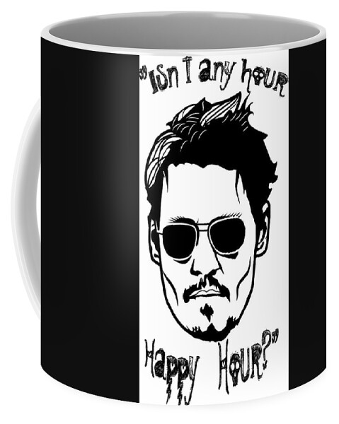 Johnny Depp Happy Hour T Shirt Black White Quote Trial Rock Roll Coffee Mug featuring the digital art Johnny Depp Isn't any hour, Happy Hour by Kasey Jones