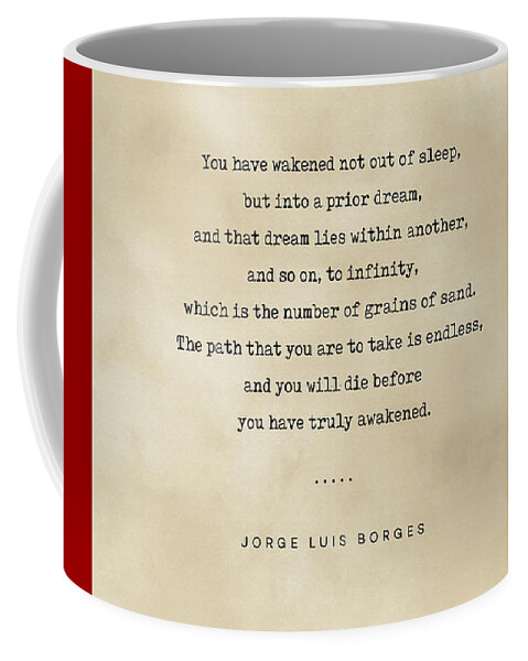 Jorge Luis Borges Coffee Mug featuring the mixed media Jorge Luis Borges Quote 01 - Typewriter quote on Old Paper - Literary Poster - Book Lover Gifts by Studio Grafiikka