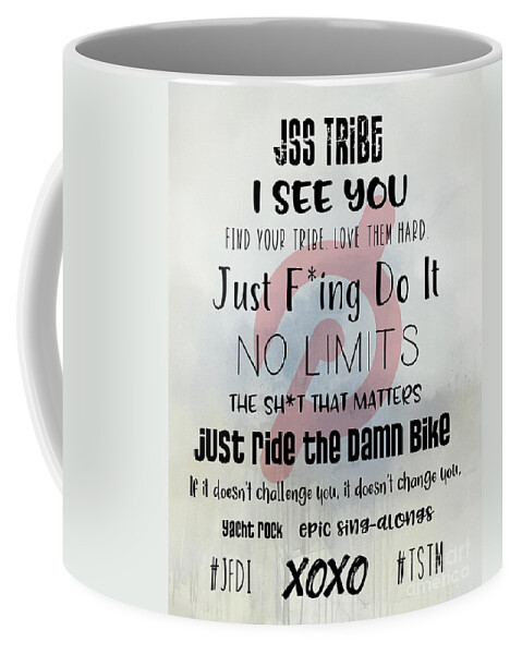 Jss Tribe Sayings Coffee Mug featuring the digital art JSS Tribe Motivational Poster by Jayne Carney