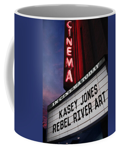  Cinema Movie Theater Kasey Jones Rebel River Art Marquee Show Time Movies Personalise Feature Presentation Repo Jones Coffee Mug featuring the photograph Kasey Jones rebel River Art Cinema 2022 by Kasey Jones