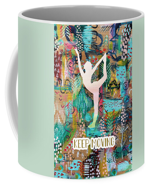 Keep Moving Coffee Mug featuring the mixed media Keep Moving by Claudia Schoen
