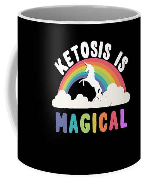 Funny Coffee Mug featuring the digital art Ketosis Is Magical by Flippin Sweet Gear