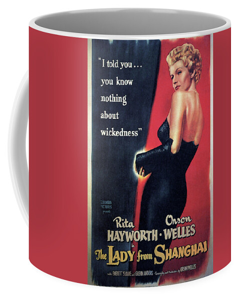 Lady Coffee Mug featuring the mixed media ''Lady From Shanghai'' 3, with Rita Hayworth and Orson Welles, 1947 by Movie World Posters