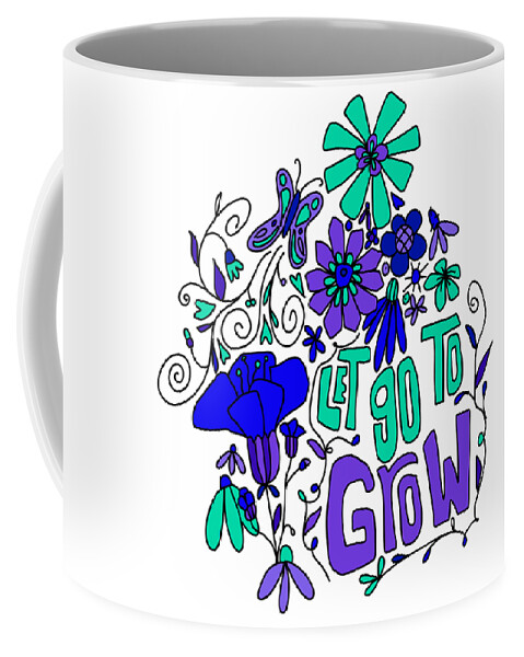 Let Go To Grow Coffee Mug featuring the digital art Let Go To Grow - Violet Green Inspirational Art by Patricia Awapara