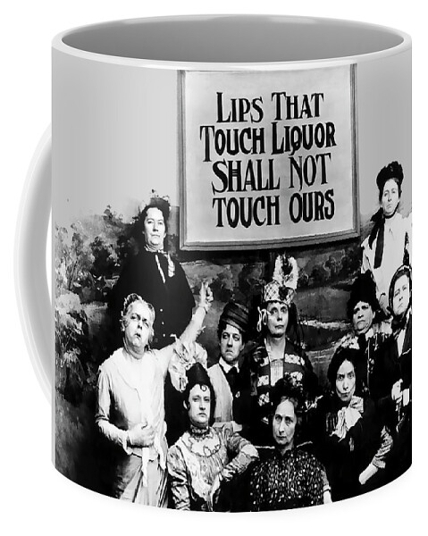 Prohibition. 20s Coffee Mug featuring the painting Lips That Touch Liquor Shall Not Touch Ours Prohibition 2 by Tony Rubino