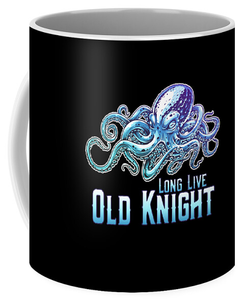 Cool Coffee Mug featuring the digital art Long Live Old Knight Octopus by Flippin Sweet Gear