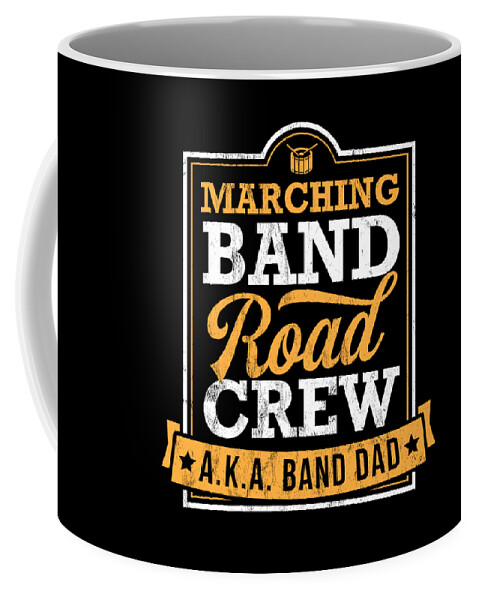 https://render.fineartamerica.com/images/rendered/default/frontright/mug/images/artworkimages/medium/3/marching-band-road-crew-band-dad-roadie-noirty-designs-transparent.png?&targetx=260&targety=-2&imagewidth=277&imageheight=333&modelwidth=800&modelheight=333&backgroundcolor=000000&orientation=0&producttype=coffeemug-11