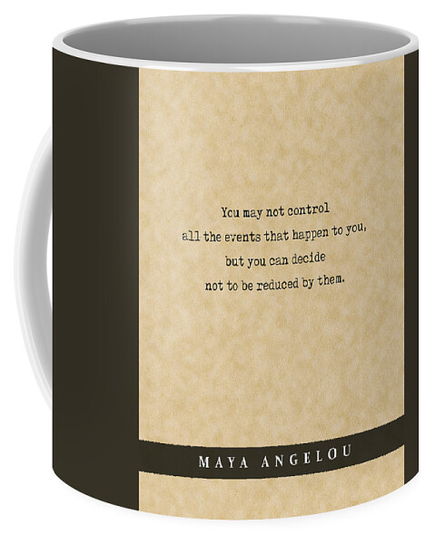 Maya Angelou Quote Coffee Mug featuring the mixed media Maya Angelou - Quote Print - Literary Poster 05 by Studio Grafiikka