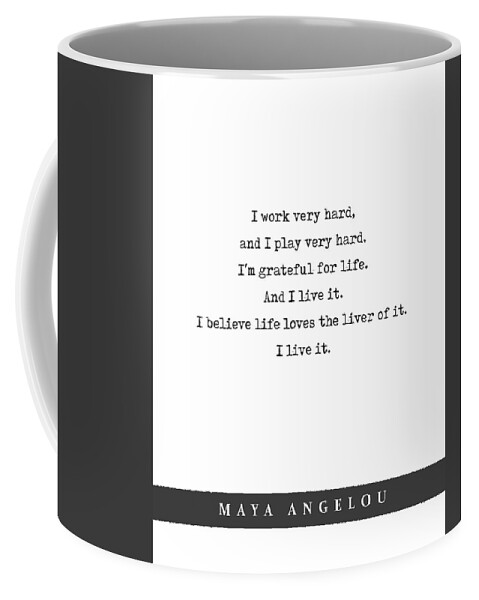 Maya Angelou Quote Coffee Mug featuring the mixed media Maya Angelou - Quote Print - Minimal Literary Poster 09 by Studio Grafiikka
