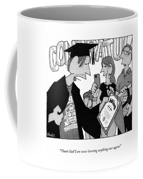 Never Learning Anything Ever Again Coffee Mug