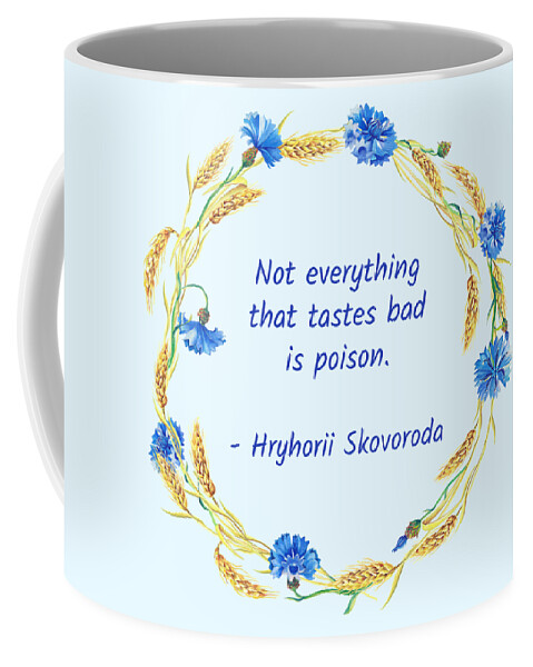 Skovoroda Coffee Mug featuring the digital art Not everything that tastes bad is poison by Alex Mir