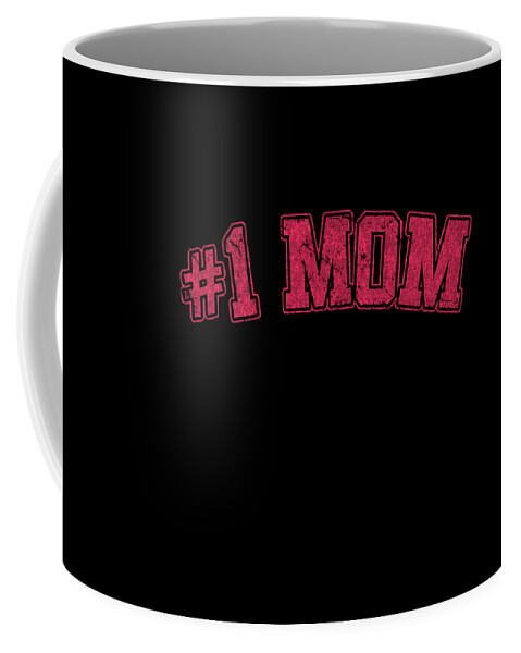 Gifts For Mom Coffee Mug featuring the digital art Number One 1 Mom Retro by Flippin Sweet Gear