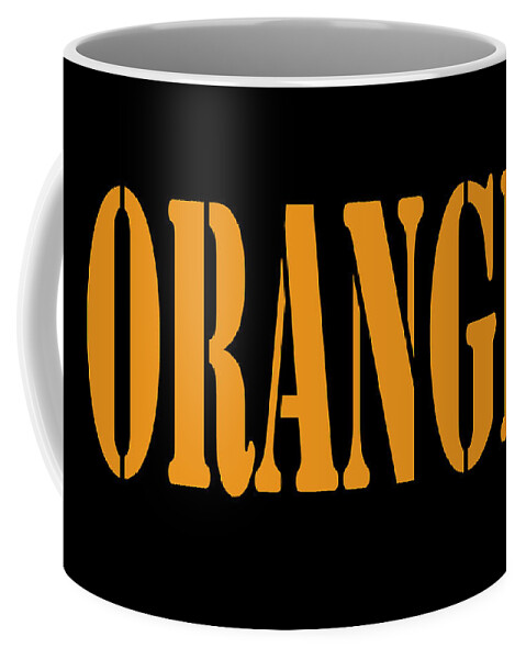 Orange Coffee Mug featuring the photograph ORANGE Stencil Letters by Bill Swartwout